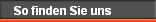 So finden Sie uns